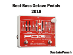 Best Bass Octave Pedals of 2018 for Bassists